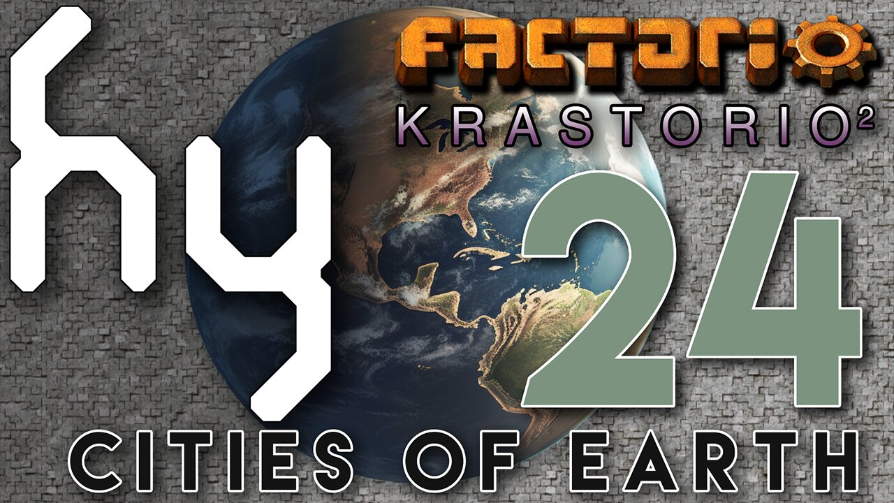 Cities of Earth & Krastorio2 - 24