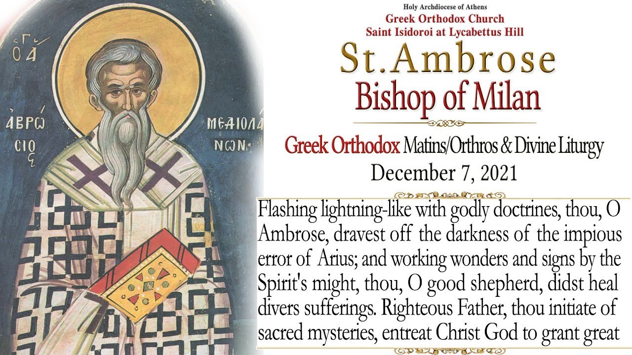 December 7, 2021, Saint Ambrose, Bishop of Milan | Greek Orthodox Divine Liturgy Live Stream