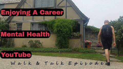 Finding A Career, Being Happy and Mental Health - Walk & Talk Episode 1