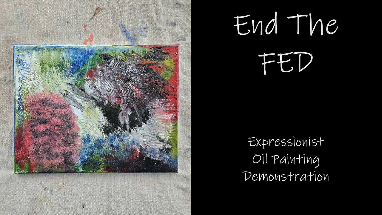 "End The FED" Expressionist Oil Painting Demonstration #forsale