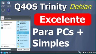 Q4OS Trinity Debian Linux. Rápido Leve e Amigável. Muito bom para iniciantes e usuários do Windows.