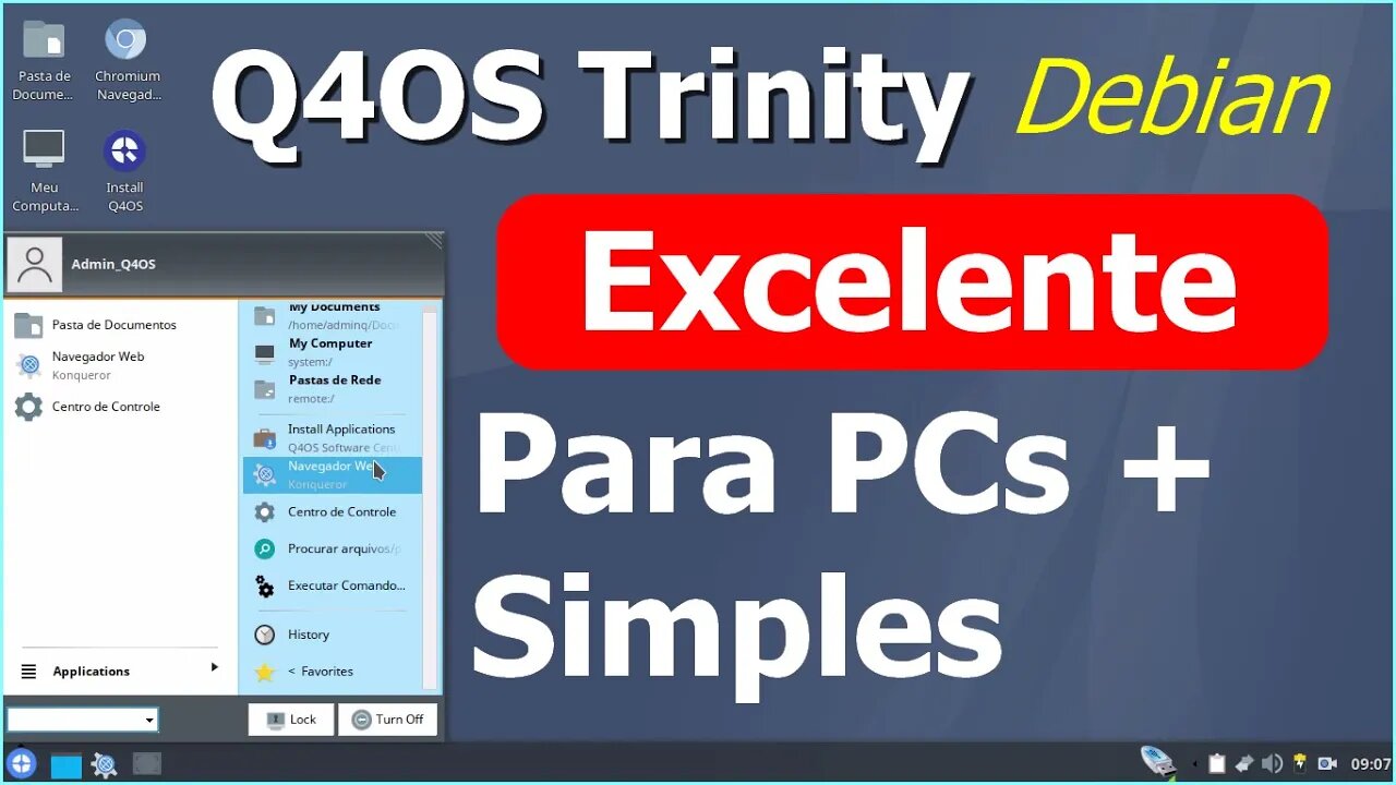 Q4OS Trinity Debian Linux. Rápido Leve e Amigável. Muito bom para iniciantes e usuários do Windows.