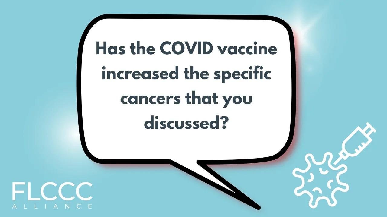 Has the COVID vaccine increased the specific cancers that you discussed?