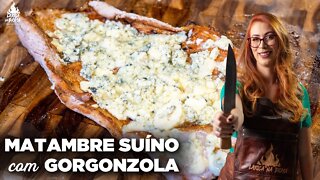 COMO FAZER MATAMBRE SUÍNO COM GORGONZOLA