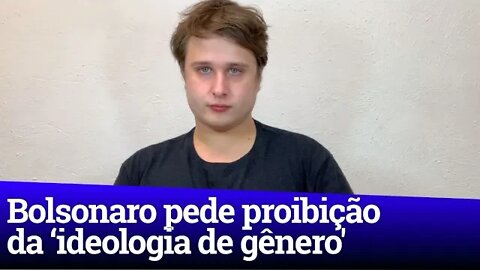 Bolsonaro solicita projeto para proibir 'ideologia de gênero'