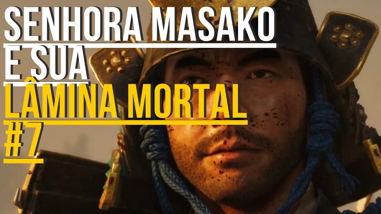 Ghost of Tsushima | O CONTO DA SENHORA MASAKO | Gameplay | PS4 | PT-BR 👻⚔️