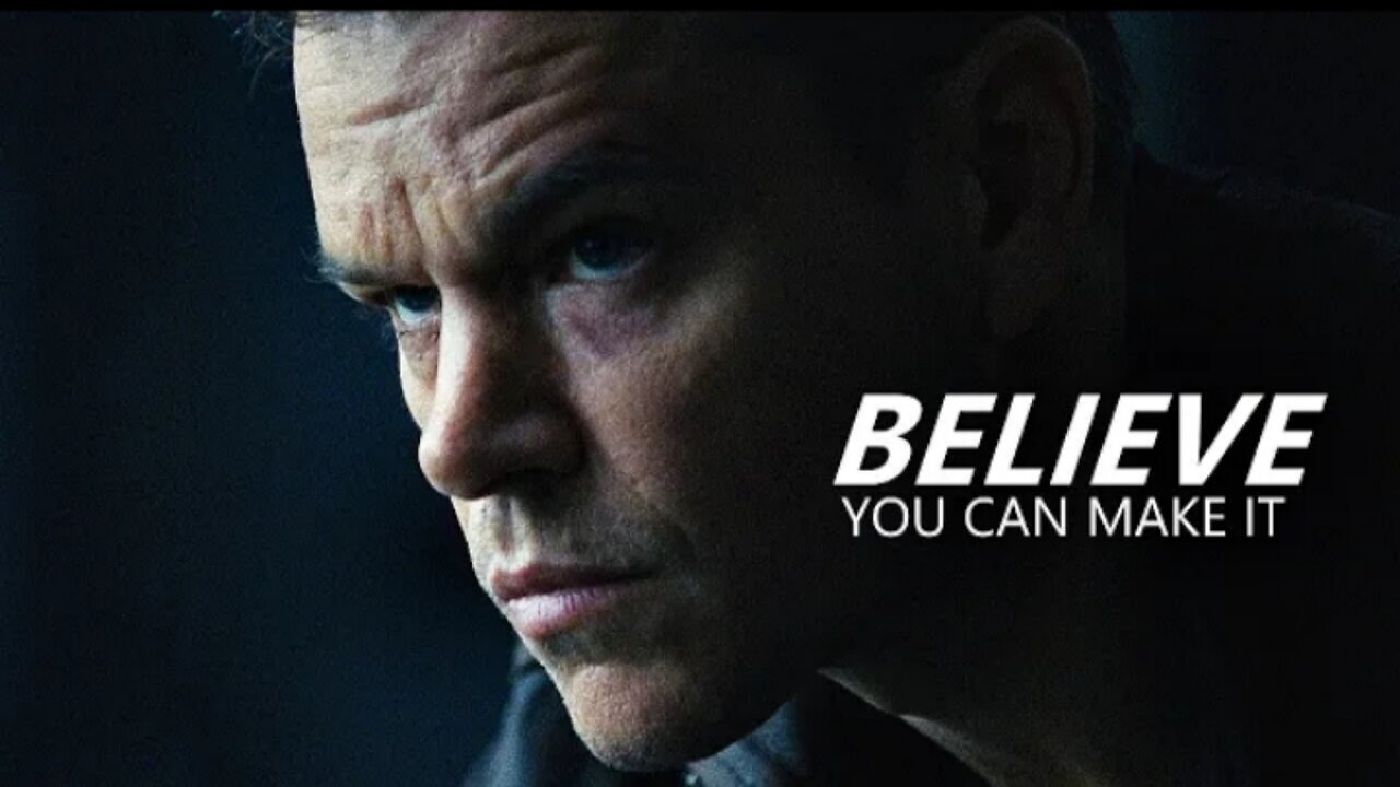 Believe, You can do. - Powerful motivational video