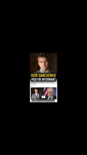 Igor Danchenko: PAID FBI Informant #shorts