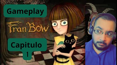 Jugando Por Primera Vez I Fran Bow Capitulo 1 Gameplay 🥺🥺😱