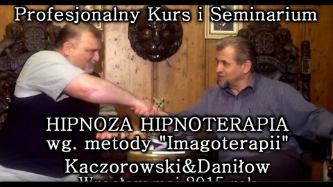 FRAGMENTY SZKOLEŃ Z HIPNOZY, HIPNOTERAPII I AUTOHIPNOZY - PRACA Z PODŚWIADOMOŚCIĄ /2015 ©TV - IMAGO