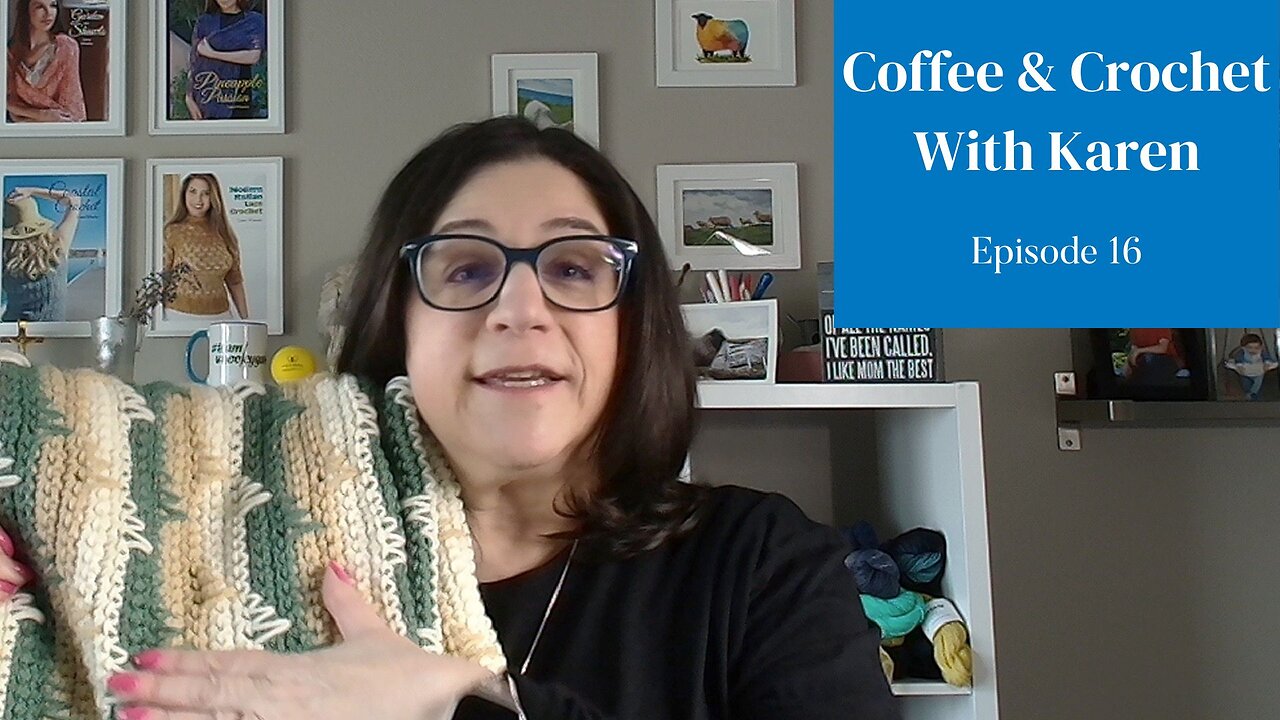 Coffee & Crochet Podcast - Episode 16