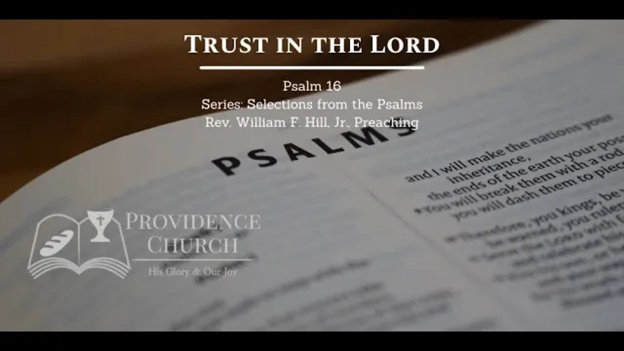 Psalm 16: Trust in the Lord