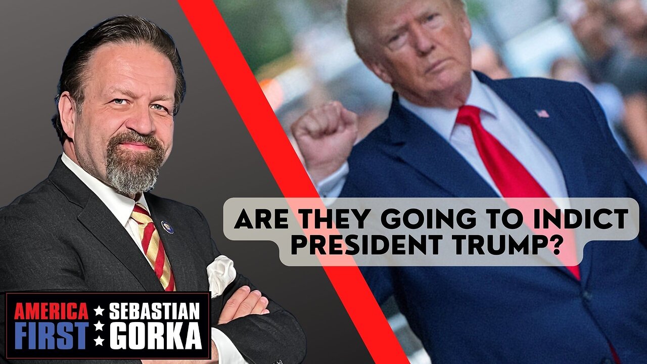 Sebastian Gorka FULL SHOW: Are they going to indict President Trump?