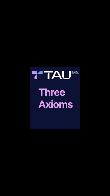 2 - Three Axioms | The TAU Language 💎 #threeaxioms #TauLanguage