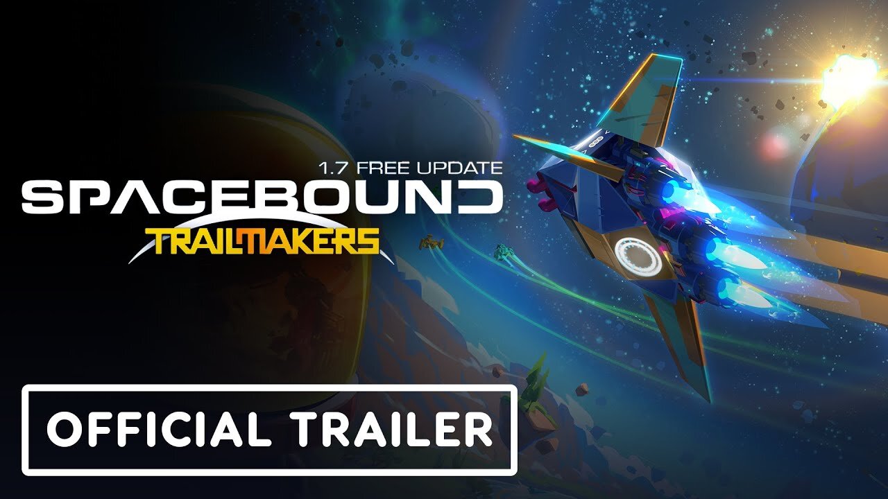 Trailmakers - Official 1.7 Spacebound Update Launch Trailer