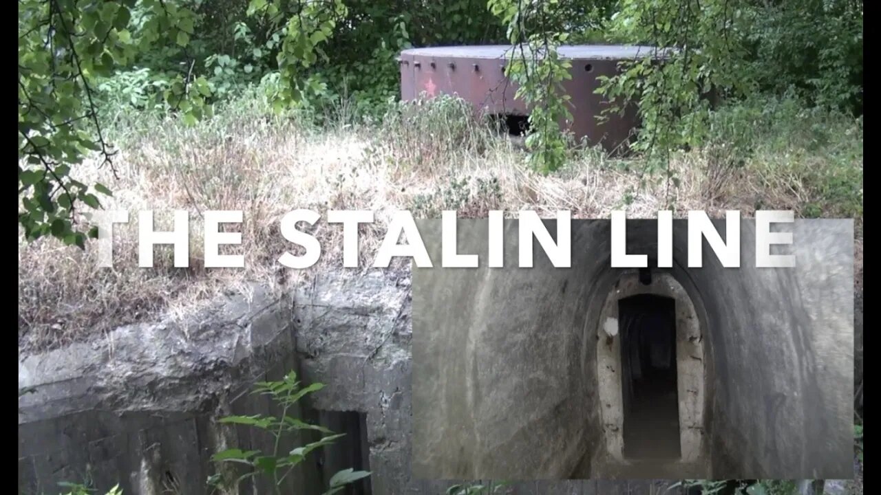 THE STALIN LINE - THE BUNKERS AND TUNNELS