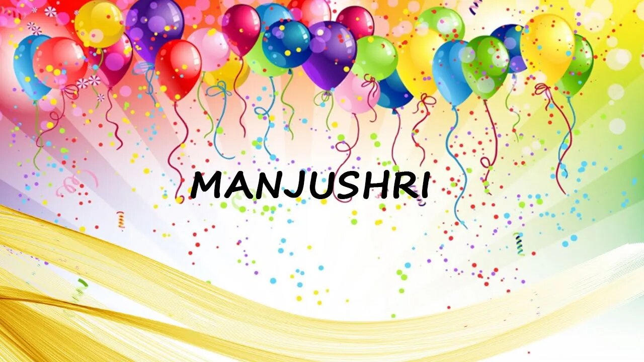 Happy Birthday to Manjushri - Birthday Wish From Birthday Bash