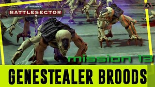 Genestealer brood Warhammer 40000 Battlesector Mission 13 Walkthrough