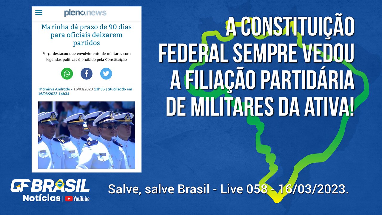 GF BRASIL Notícias - Atualizações das 21h - quinta-feira patriótica - Live 058 - 16/03/2023!