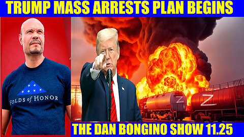 The Dan Bongino Show 11.25 🔥 Trump Mass Arrests Plan Begins 🔥 PHIL GODLEWSKI 🔥 AND WE KNOW