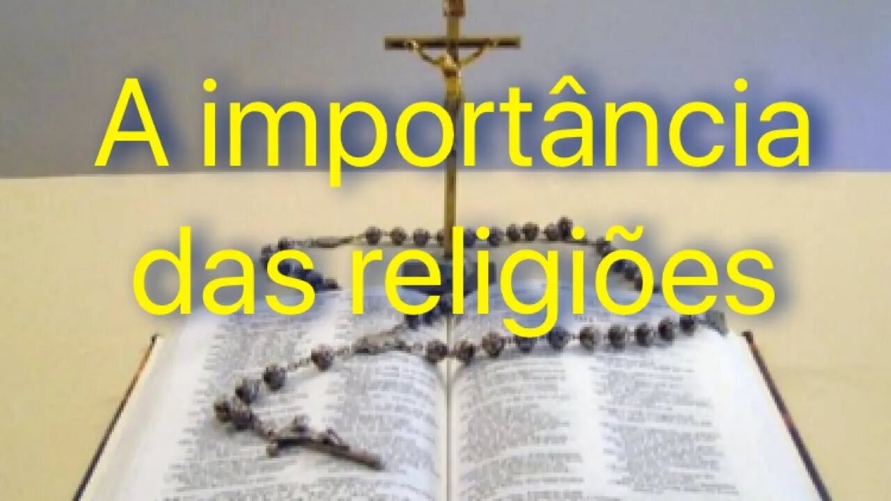 A importância das Religiões