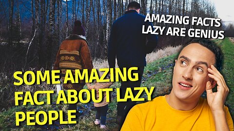 Some Smart Traits That Only Lazy People Have...