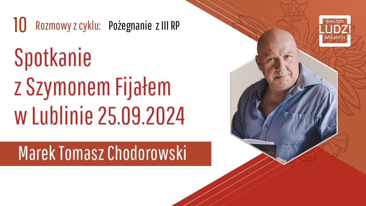 POŻEGNANIE Z III RP: Spotkanie z Szymonem Fijałem. S01E10