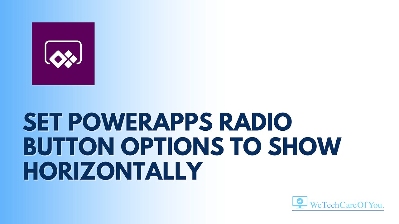 Set PowerApps Radio Button options to show horizontally