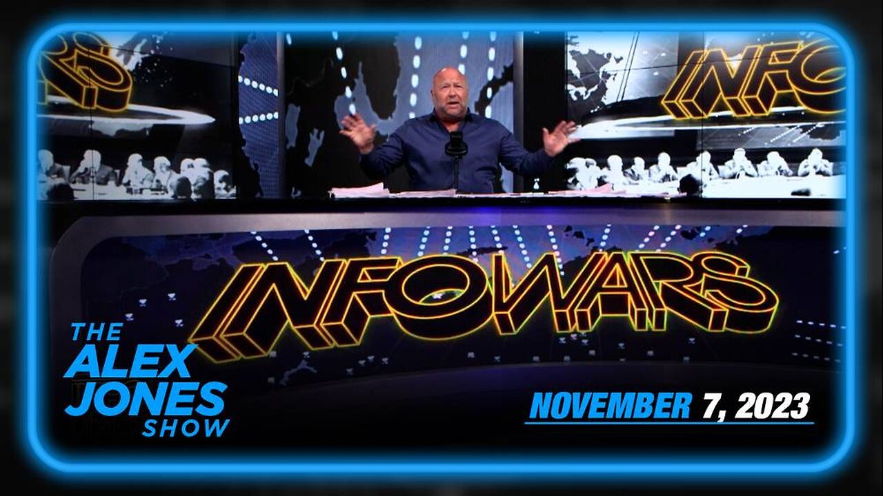 The Alex Jones Show TUESDAY FULL SHOW 11/07/23