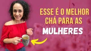 PORQUE TODA MULHER DEVE TOMAR CHÁ DE CAMOMILA