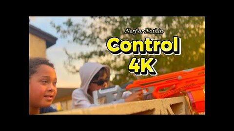 Nerf or Nothing - Control (Chapter 4)