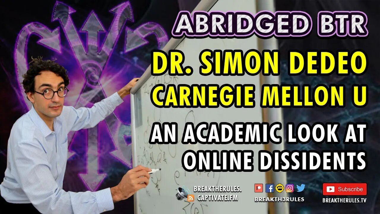 Online Dissidents from an Academic Lens - Ft. Dr. Simon DeDeo of Carnegie Mellon U.