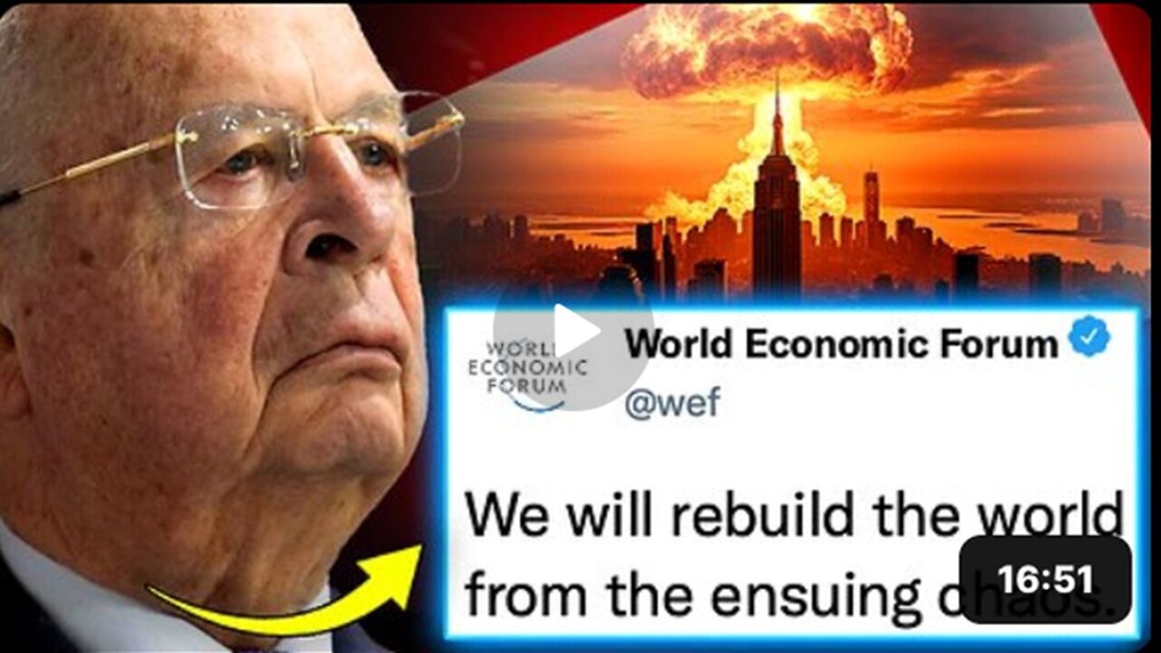 WEF Insider Elite Planning WW3 | Within Week |To Rebuild World From Nuclear Ashes