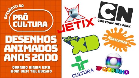 Desenhos animados anos 2000, quando ainda era bom ver televisão - Pró-Cultura #80 (Podcast)