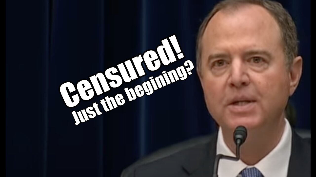 Schiff Censured! Just the Beginning? PraiseNPrayer. B2T Show Jun 22, 2023