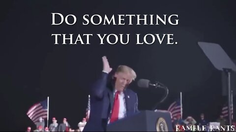 "Do Something You Love"