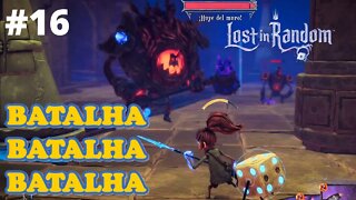 #16 - BATALHA, BATALHA , BATALHA - LOST IN RANDON