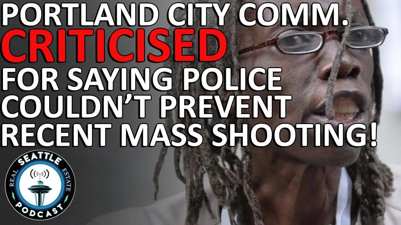 Portland City Commissioner Criticised for Saying Police Couldn't Prevent Recent Mass Shooting