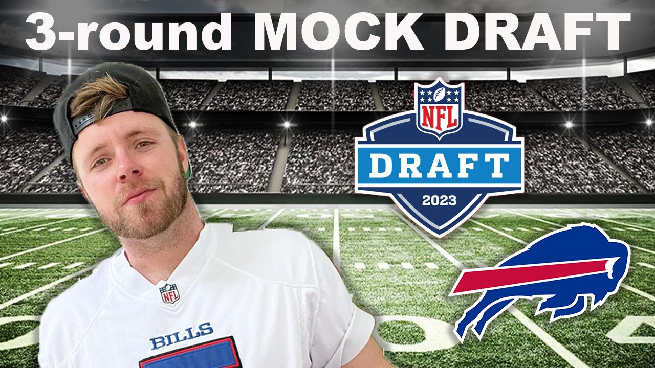 3 Round Buffalo Bills 2023 NFL Mock Draft