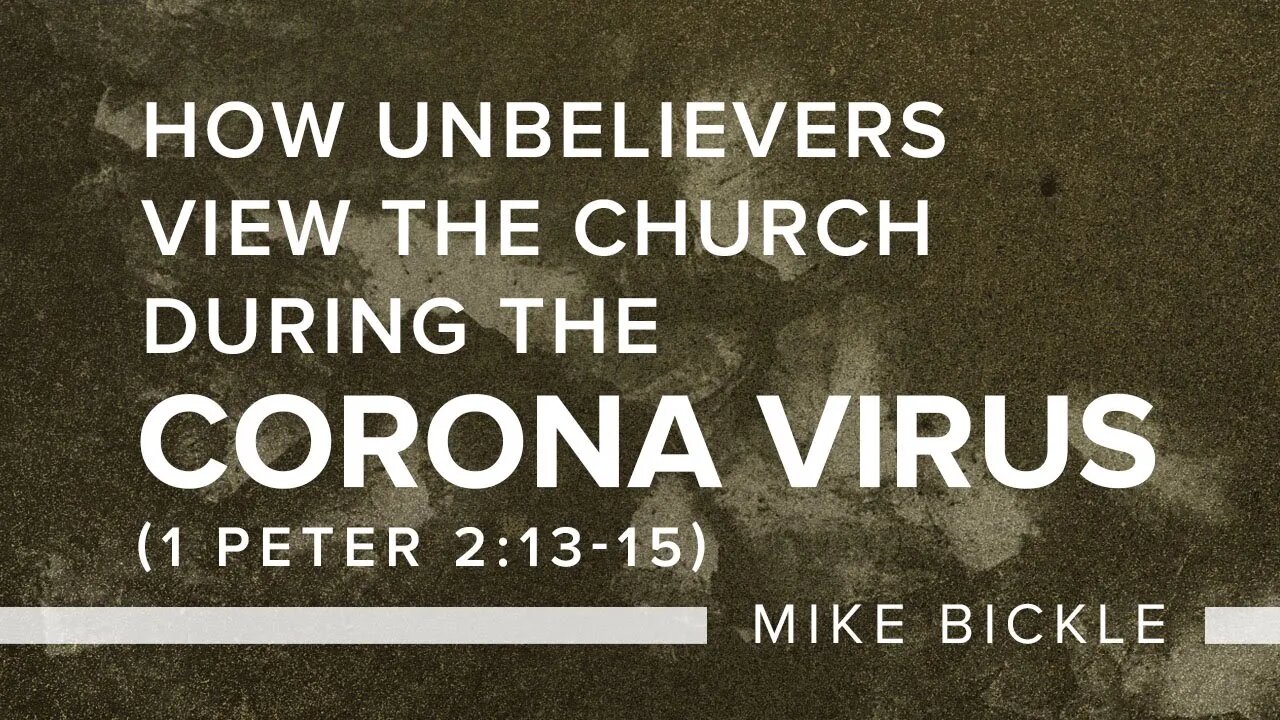 How Unbelievers view the Church during the Corona Virus 4K