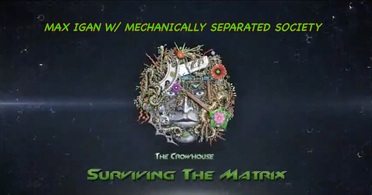 Max Igan W/ A EMERGENCY MESSAGE. MECHANICALLY SEPARATED SOCIETY THX SGANON