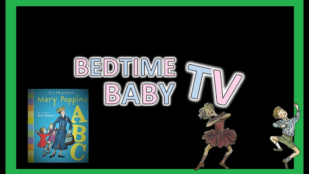 WHITE NOISE and MARY POPPINS - BEDTIME BABY TV