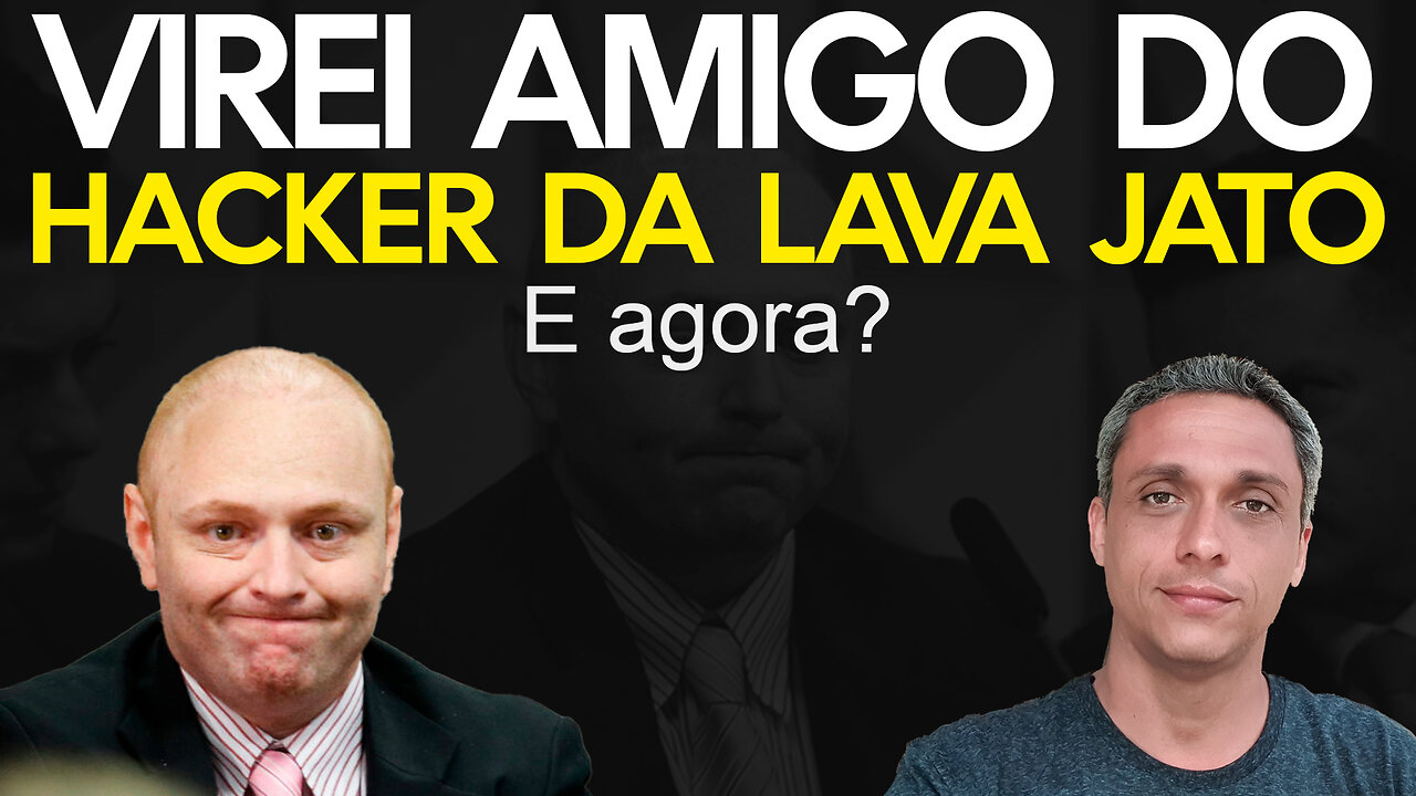 Era só o que me faltava mesmo! Agora virei amigo do Hacker da Lava jato