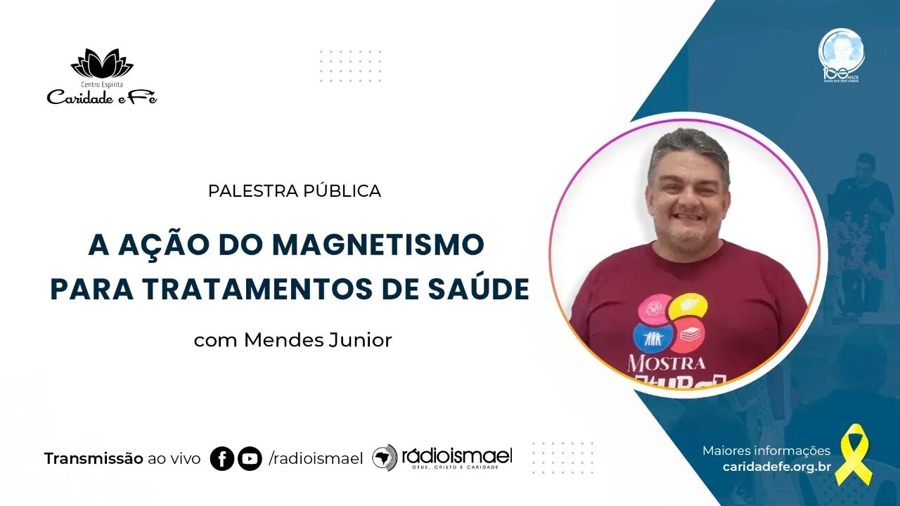 A ação do magnetismo para tratamentos de saúde | Palestra com Mendes Júnior