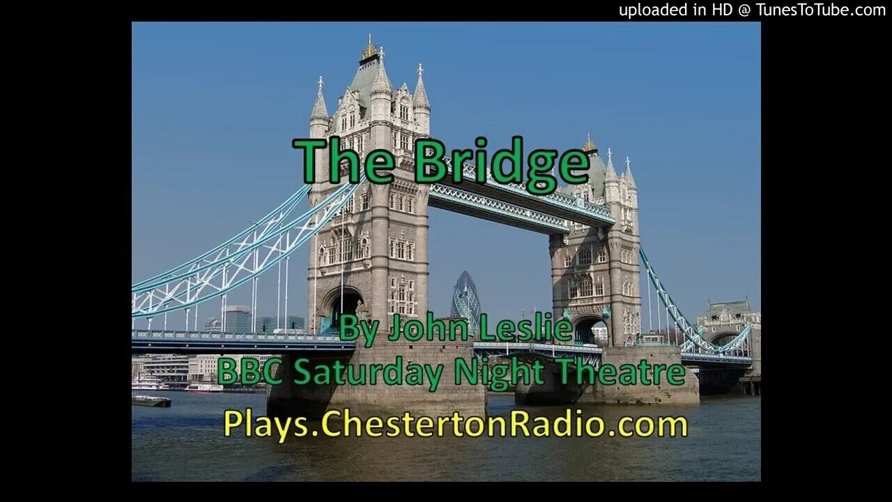 The Bridge - John Leslie - BBC Saturday Night Theatre