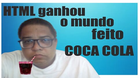 HTML: Ganhou o MUNDO feito COCA COLA - Tutorial