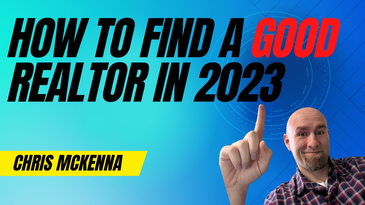 How to Find a Good Realtor in 2023