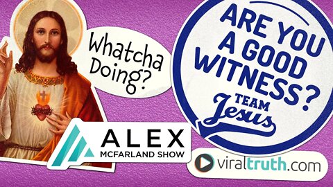 Are You a Good Christian Witness? AMS Webcast 505