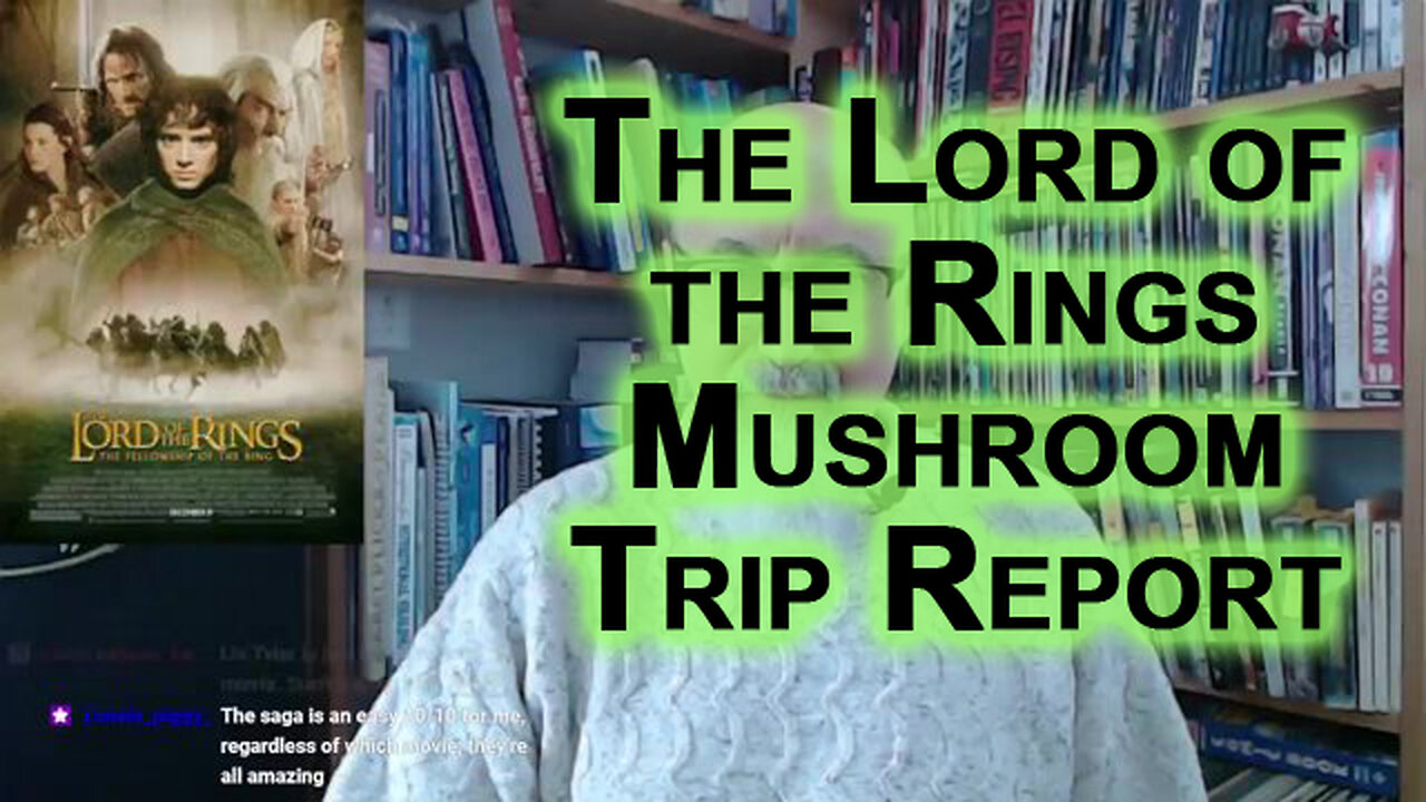 First Time Watching “The Lord of the Rings: The Fellowship of the Rings”: Fun Mushroom Trip Report