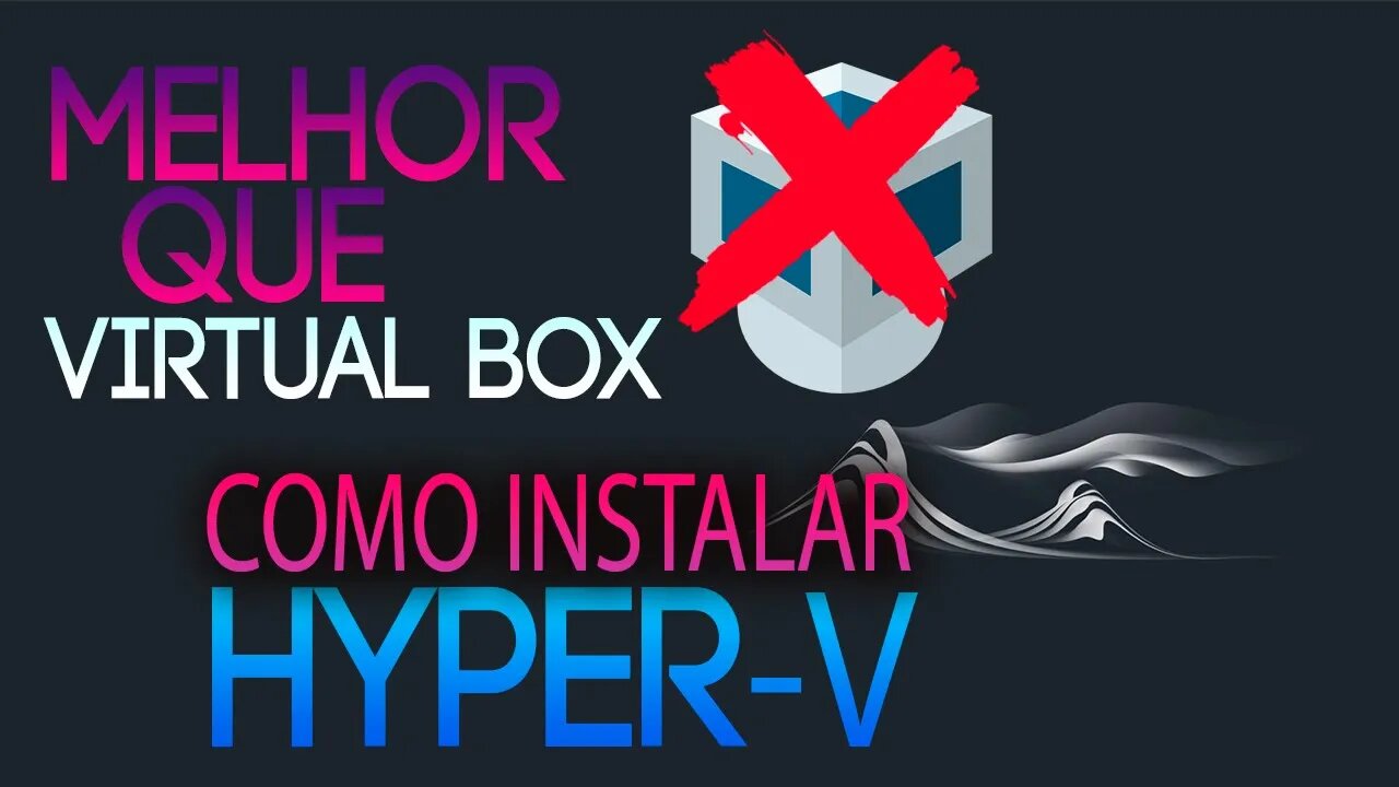 COMO INSTALAR Hyper V - Maquina virtual no Windows